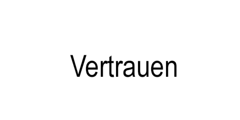 Schriftzug Vertrauen